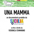 Lunedi 26 febbraio proiezione in anteprima nella Sala “Piersanti Mattarella” dell’Assemblea regionale siciliana, a Palermo,   del documentario “Una mamma”, di Veronica Femminino. L’opera prima della giornalista palermitana, docu-film  prodotto da Siciliaondemand, è stato presentato ad una platea di...